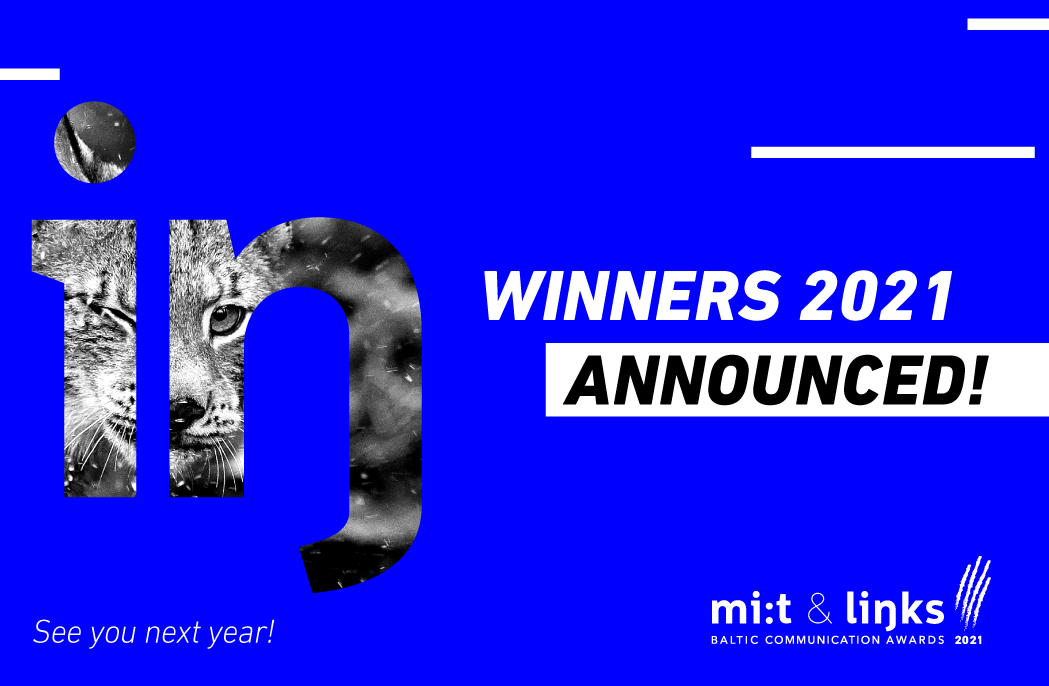 Mi:t & Links Baltic Communication Awards 2021 WINNERS